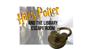 text reading Harry Potter and the Library Escape room over an image of higwarts, with an antique lock and key