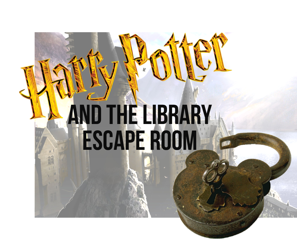 text reading Harry Potter and the Library Escape room over an image of higwarts, with an antique lock and key