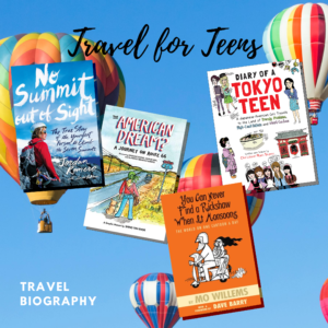 Colorful hot air balloons against a clear blue sky with text reading "Travel for Teens" and four book covers
