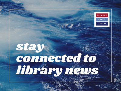 stay connected to library news