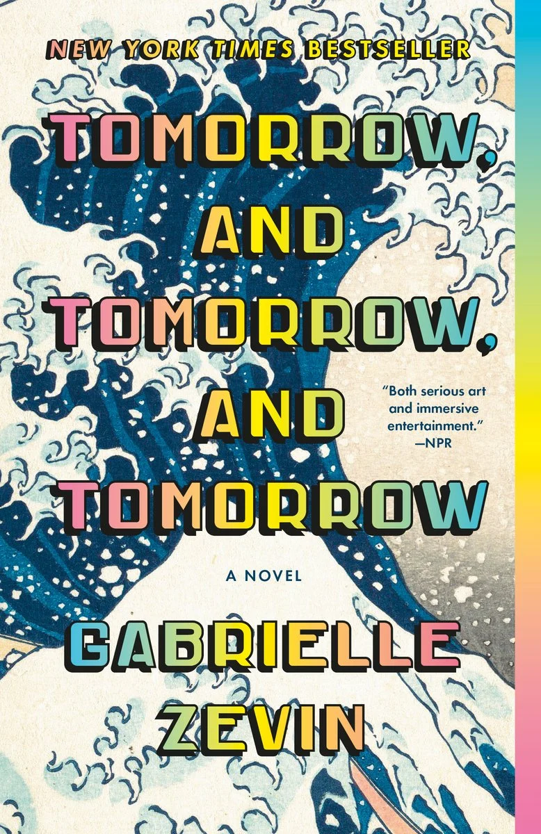 Book Review: Tomorrow and Tomorrow and Tomorrow - Belmont Public Library